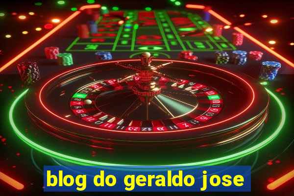 blog do geraldo jose